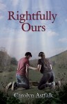 Rightfully Ours
