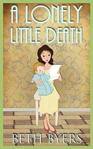 A Lonely Little Death by Beth Byers