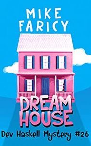 Dream House by Mike Faricy