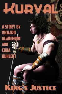 King's Justice by Richard Blakemore and Cora Buhlert