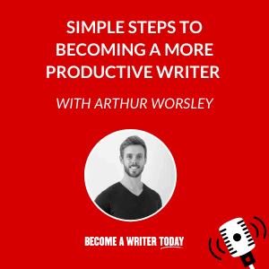 Becoming a More Productive Writer 
