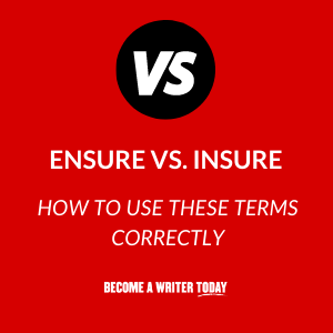Ensure vs. Insure