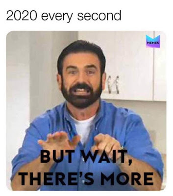 2020 every second - "But wait, there's more!"