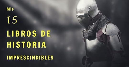 ;is 15 libros de historia imprescindibles
