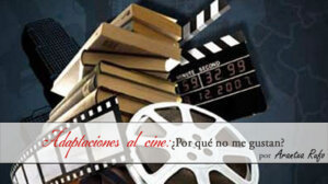 Adaptaciones de libros al cine - arantxarufo.com