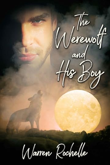 A Werewolf and His Boy - Warren Rochelle