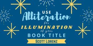 Alliteration is just one of the topics covered in Book Title Generator, a proven system in naming your book