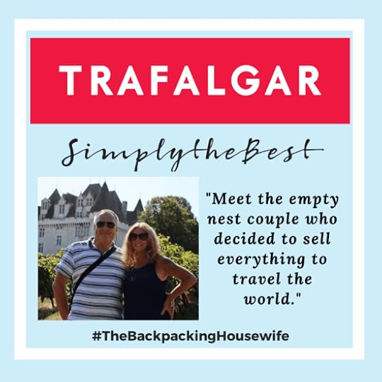 TRAFALGAR TRAVEL INTERVIEW THE BACKPACKING HOUSEWIFE