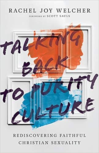 Talking Back to Purity Culture Rachel Whelcher