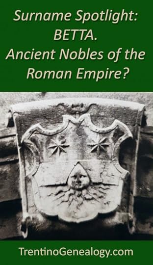 Surname: BETTA. Ancient Nobles of the Roman Empire?