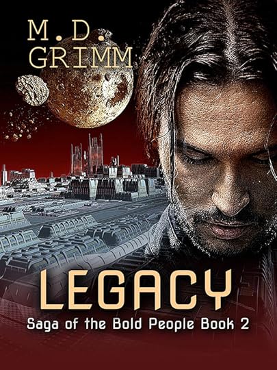 Legacy - M.D. Grimm - Saga of the Bold People
