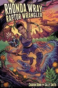Rhonda Wray, Raptor Wrangler by Charon Dunn and Sally Smith