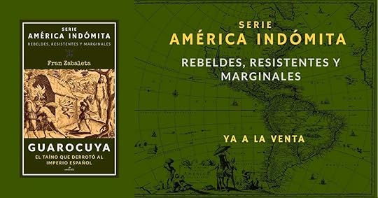 America Indomita: rebeldes, resistentes y marginales, de Fran Zabaleta, ya a la venta