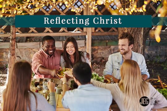 Reflecting Christ