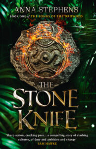 Cover Image of The Stone Knife by Anna Stephens