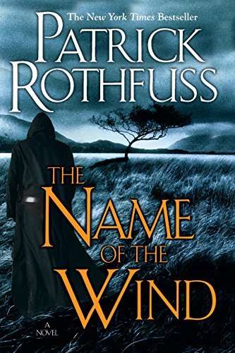 The Name of the Wind (The Kingkiller Chronicle Book 1) by [Rothfuss, Patrick]