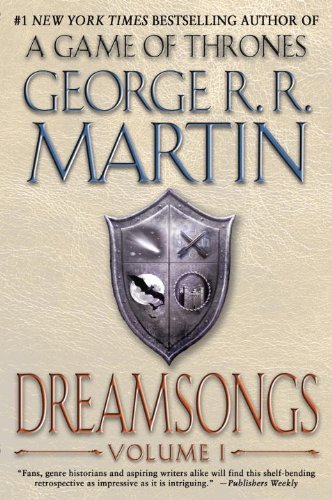 Dreamsongs: Volume I by [Martin, George R. R.]