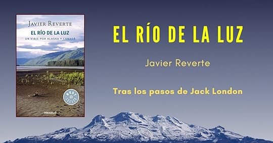 El rio de la luz, Javier Reverte