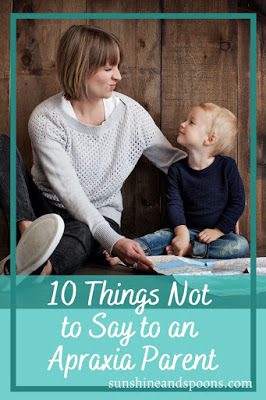 10 Things Not to Say to an Apraxia Parent