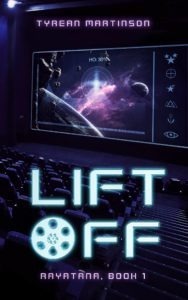 Liftoff by Tyrean Martinson