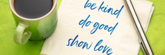 Green coffee cup and napkin with the words, be kind do good show love