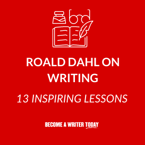 Roald Dahl on Writing