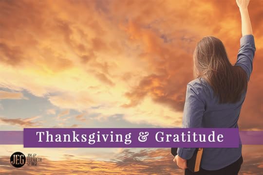 Thanksgiving and Heartfelt Gratitude