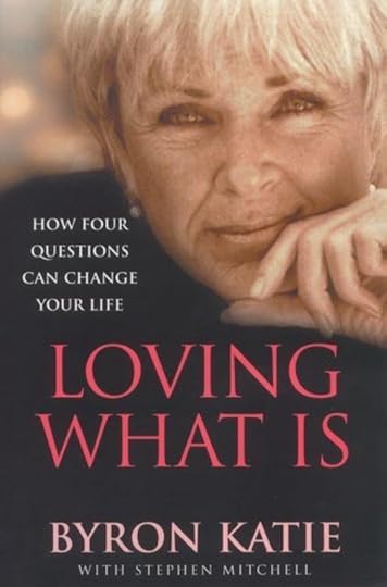 Loving What Is