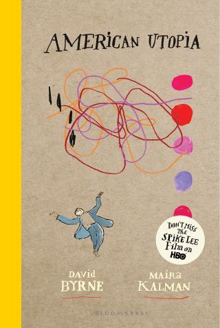 American Utopia: Maira Kalman’s Spare Visual Poems Drawn from David Byrne’s Masterpiece of Anticynical Humanism