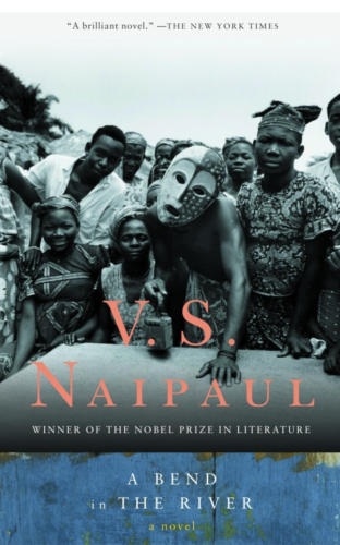 Cover of novel A BEND IN THE RIVER BY V.S. NAIPAUL, one of the authors who knew about writing African fiction westerners