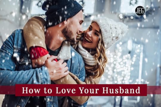 How to Love Your Husband by Elizabeth George