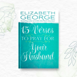 15 Verses to Pray for Your Husband
