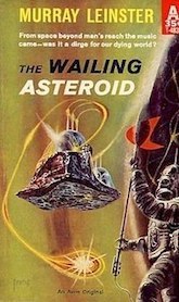 The Wailing Asteroid by Murray Leinster