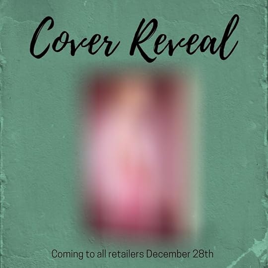 green background. blurred pink book.<br />words COVER REVEAL and Coming to all retailers December 28th