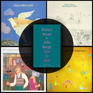 Side by Side: Selected Lyrics by Robert Wyatt & Alfie Benge