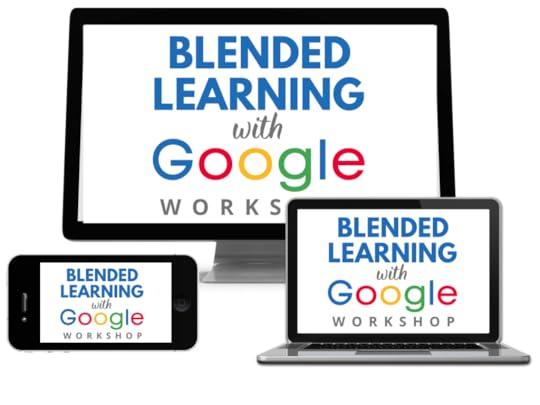 The Blended Learning with Google Workshop