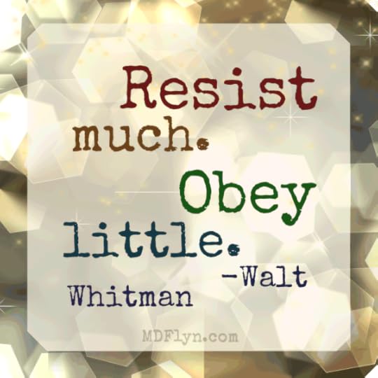 Resist much. Obey little.