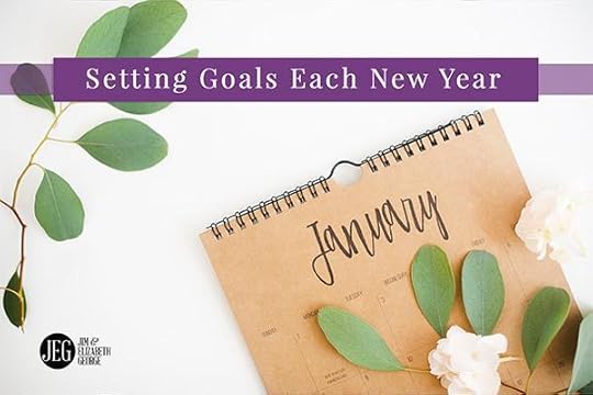 Setting Goals Each New Year by Elizabeth George