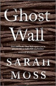 'Ghost Wall' by Sarah Moss