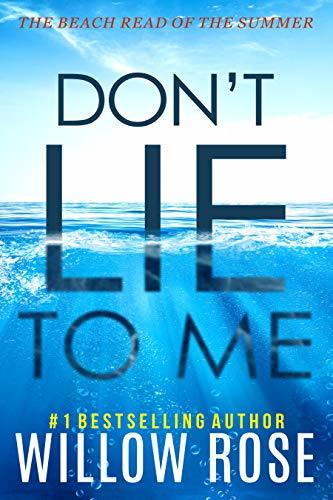 DON'T LIE TO ME (Eva Rae Thomas Mystery Book 1) by [Willow Rose]