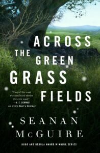 across the green grass fieds