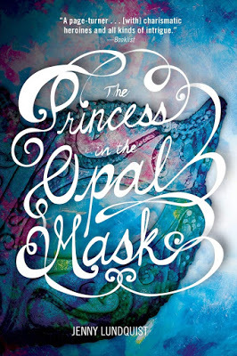 The Princess in the Opal Mask by Jenny Lindquist