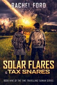 Solar Flares and Tax Snares by Rachel Ford
