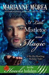 A Little Mistletoe and Magic by Marianne Morea