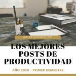 Los mejores posts de productividad del primer semestre de 2020