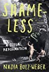 Shameless: A Sexual Reformation