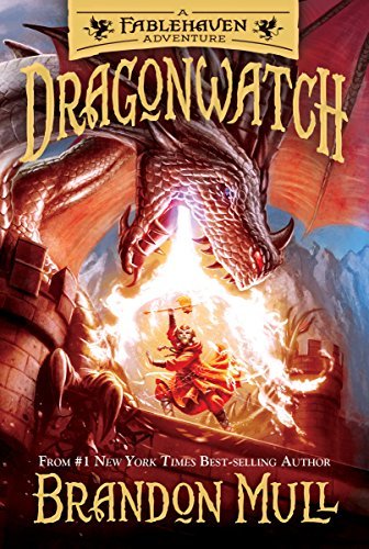 Dragonwatch: A Fablehaven Adventure by [Brandon Mull, Brandon Dorman]