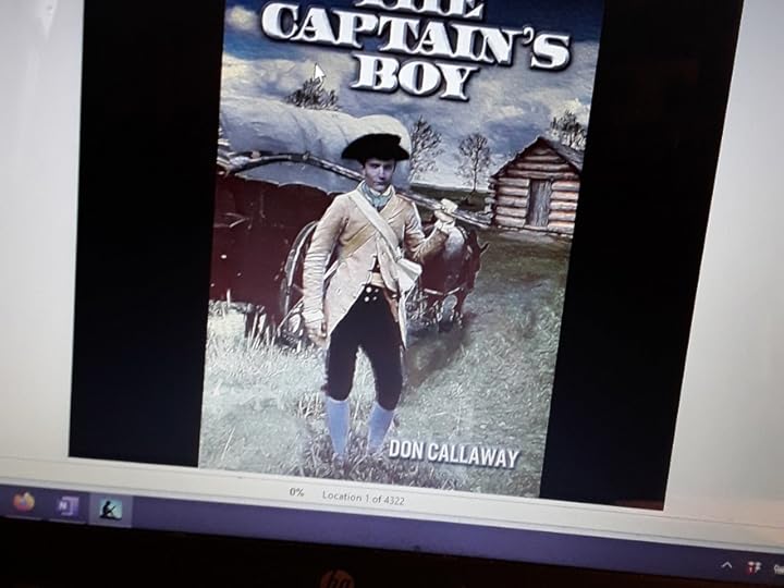 A screenshot of my kindle version of The Captain's Boy by Don CallawayThe cover shows a man in revolutionary-era dress with a musket over one shoulder standing in front of a wagon and a log cabin.
