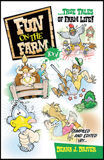 Fun On The Farm Too - True Tales of Farm Life