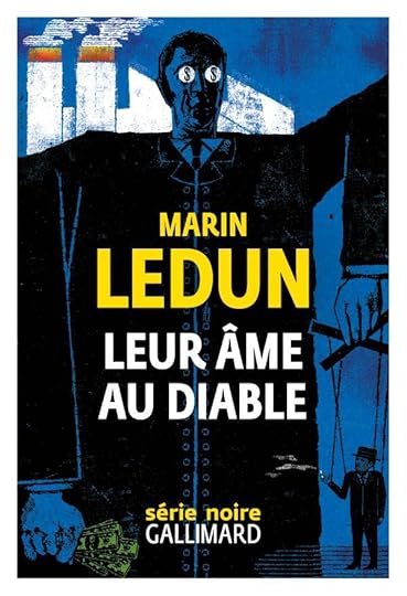 Leur âme au diable Marin Ledun Série Noire Gallimard